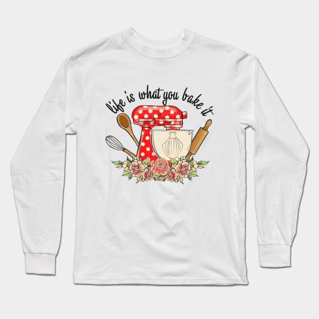 life is what you bake it vintage kitchen art Long Sleeve T-Shirt by Ballari